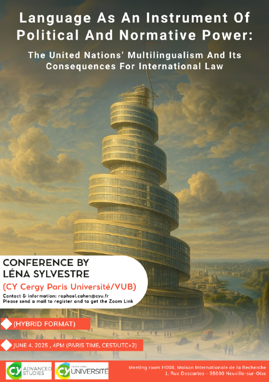 Language as an instrument of political and normative power: the United Nations’ multilingualism and its consequences on international law.