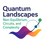 QLands 2026: Quantum Landscapes : Non-Equilibrium, Circuits, and Complexity